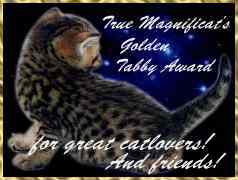 Golden Tabby Award from True Magnificats