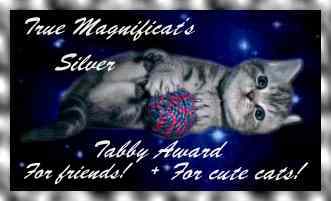 Silver Tabby Award from True Magnificats